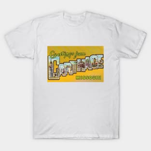 Greetings from Carthage, Missouri - Vintage Large Letter Postcard T-Shirt